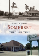 Somerset Through Time 1684730023 Book Cover