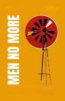 Men No More 1326282859 Book Cover