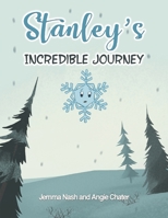 Stanley's Incredible Journey 1398463515 Book Cover