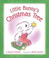 Little Bunny's Christmas Tree 0689843429 Book Cover