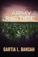 The Army of Justice 1530667941 Book Cover