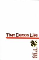 That Demon Life 1928589472 Book Cover