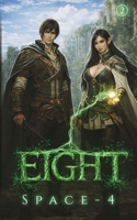 EIGHT VOL 2: A Young Adult Fantasy Isekai Light Novel (EIGHT: A Young Adult Fantasy Series) 1806059088 Book Cover