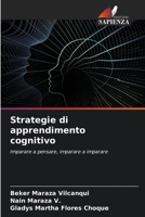 Strategie di apprendimento cognitivo: Imparare a pensare, imparare a imparare (Italian Edition) B0CLFYCVTS Book Cover