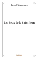 Les Feux de la Saint-Jean (French Edition) 233424970X Book Cover