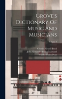 Grove's Dictionary Of Music And Musicians; Volume 3 1021596868 Book Cover
