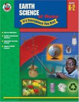 Earth Science at Home - It's Everyplace You Are!, Grades K-2 0768226562 Book Cover