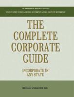 The Complete Corporate Guide 1555716180 Book Cover