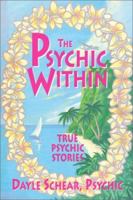 The Psychic Within: True Psychic Stories 0931892902 Book Cover