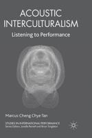 Acoustic Interculturalism: Listening to Performance 1349346284 Book Cover