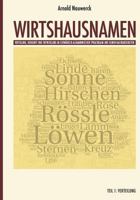 Wirtshausnamen: Verteilung, Entwicklung und Herkunft im Schwäbisch-Alemannischen Sprachraum und seinen Nachbargebieten 3839123623 Book Cover
