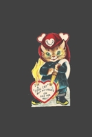 i 'am a cool cat but my heart's on fire for you: retro style valentine's day gift idea for firefighter and cat moms and dads B084DFZ66Z Book Cover