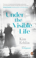 Under the Visible Life 0670065323 Book Cover