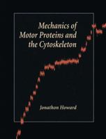 Mechanics of Motor Proteins and the Cytoskeleton 0878933336 Book Cover