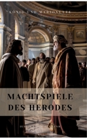 Machtspiele des Herodes: König und Marionette (German Edition) 3384302869 Book Cover