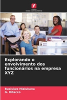 Explorando o envolvimento dos funcionários na empresa XYZ (Portuguese Edition) 6209307973 Book Cover
