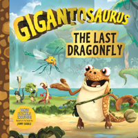 Gigantosaurus: The Last Dragonfly 1536214019 Book Cover