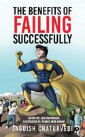 The Benefits of Failing Successfully: 10 Hidden Benefits of Making Mistakes And Failing 1947027174 Book Cover