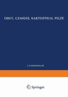 Obst, Gemuse, Kartoffeln, Pilze 3642876811 Book Cover