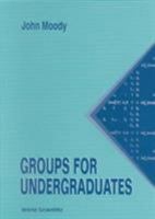 Groups for Undergraduates 9810221053 Book Cover