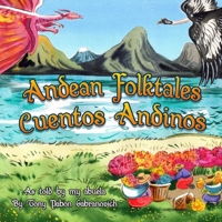 Cuentos Andinos / Andean Folktales: As told by my abuela B0BMT438HR Book Cover
