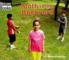 Math in the Backyard (Welcome Books: Math in My World) 0516235966 Book Cover