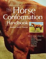 The Horse Conformation Handbook 1580175589 Book Cover