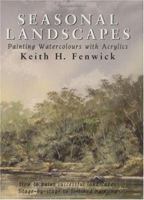 Seasonal Landscapes: Painting Watercolours With Acrylics 1854104780 Book Cover