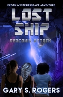 Lost Ship: Draconis Attack: An Exotic Mysteries Space Adventure B0DV4HMN5W Book Cover