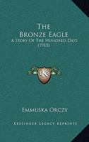 The Bronze Eagle 1515060071 Book Cover