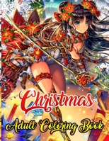 Christmas Adult Coloring Book: A Coloring Book for Adults Stress Relieving Coloring Pages, Coloring Book for Relaxation and Stress management Festive Ornaments Christmas designs, Christmas trees, Stre 1708032207 Book Cover