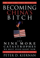 Becoming China's Bitch 1618580051 Book Cover