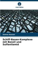 Schiff-Basen-Komplexe mit Benzil und Sulfanilamid (German Edition) 6209399568 Book Cover