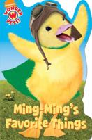 Ming-Ming's Favorite Things 1416990623 Book Cover