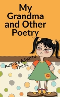 My Grandma and Other Poetry B09Q57P3P4 Book Cover