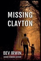Missing Clayton Large Print 1738139816 Book Cover