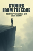 Stories From the Edge: A Chaplain’s Encounters With Dying Patients B0FMPJ4BBF Book Cover