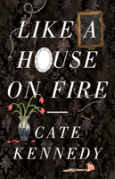 Like a House on Fire 1922070068 Book Cover
