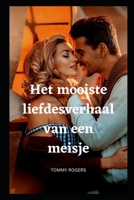 Het mooiste liefdesverhaal van een meisje B0F79B42QY Book Cover