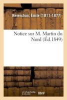 Notice sur M. Martin du Nord 2329030207 Book Cover