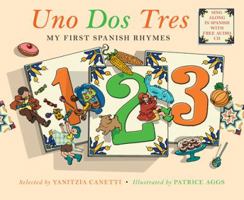 Uno Dos Tres: My First Spanish Rhymes