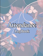 Daily Attendance book: 100 Pages Gradebook for Teachers to Record Class Students' Grades & Lessons Teacher Grade Book wIth Complete Attendanc 1803902388 Book Cover