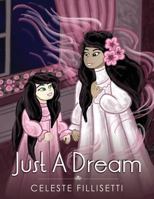Just A Dream 1478712546 Book Cover