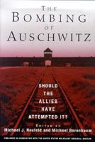 The Bombing of Auschwitz: Should the Allies Have Attempted It? 0312198388 Book Cover