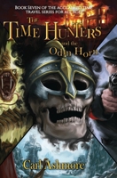 The Time Hunters and the Odin Horn 0956859518 Book Cover