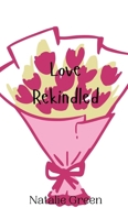 Love Rekindled 9908013033 Book Cover