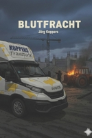 Blutfracht (German Edition) B0GKXCWD3G Book Cover