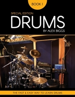 Drums by Alex Biggs Book 1 Special Edition B0BJ4YVGFF Book Cover
