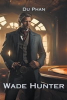 Wade Hunter B0CNSN2R75 Book Cover