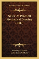 Notes On Practical Mechanical Drawing 1120657415 Book Cover